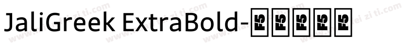 JaliGreek ExtraBold字体转换